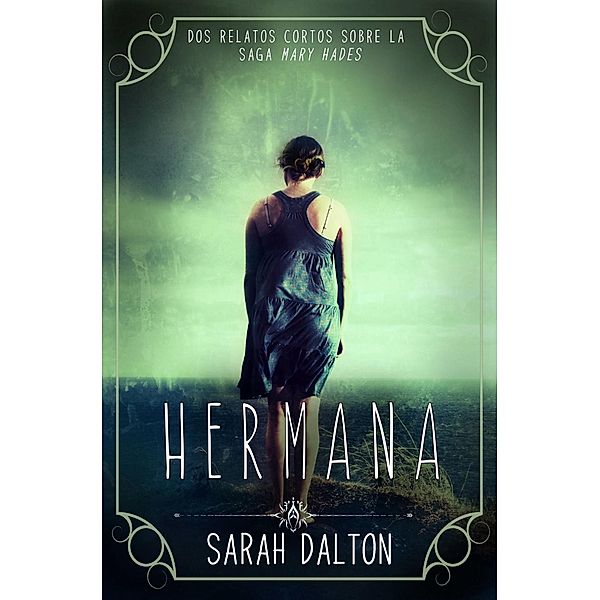 Hermana, Sarah Dalton