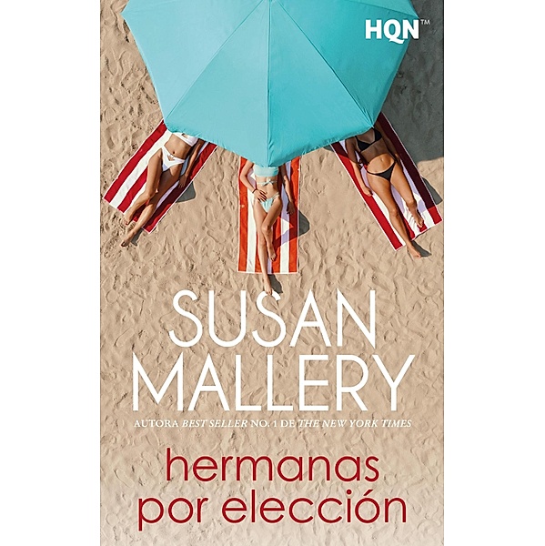 Hermanas por elección / HQN Bd.294, Susan Mallery
