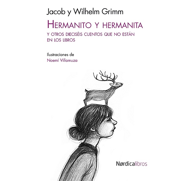 Hermanito y Hermanita / Ilustrados, Jacob Grimm, Wilhelm Grimm