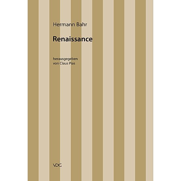 Hermann Bahr / Renaissance / Hermann Bahr Bd.5, Hermann Bahr