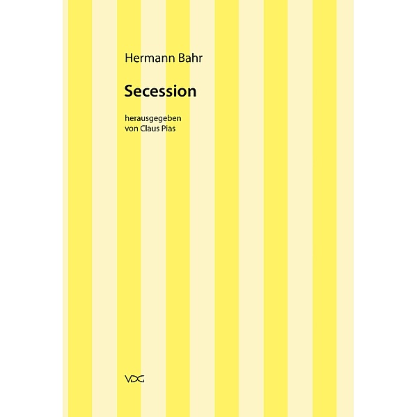 Hermann Bahr / Secession / Hermann Bahr Bd.6, Hermann Bahr