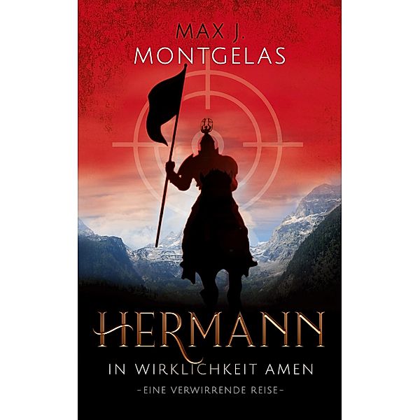 Hermann. Band 1, Max J. Montgelas