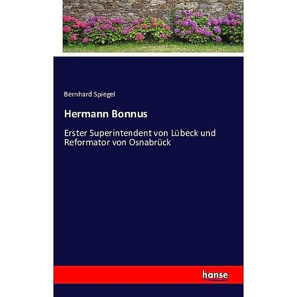 Hermann Bonnus, Bernhard Spiegel