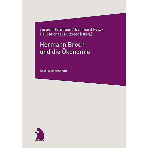 Hermann Broch und die Ökonomie