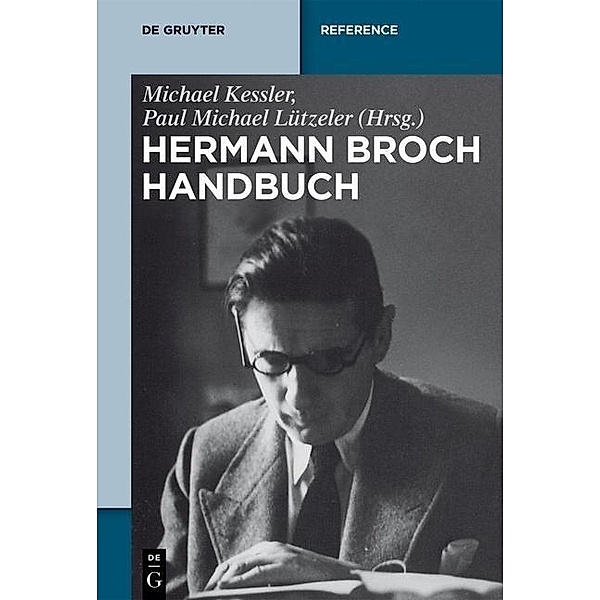 Hermann Brochs Gesamtwerk / De Gruyter Reference