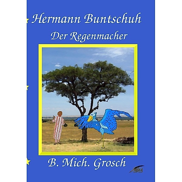 Hermann Buntschuh, Bernd Michael Grosch