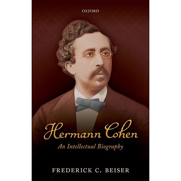 Hermann Cohen, Frederick C. Beiser