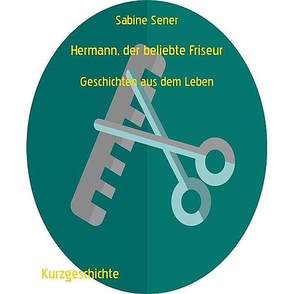 Hermann, der beliebte Friseur, Sabine Sener