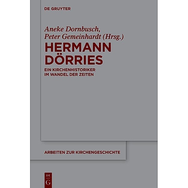 Hermann Dörries / Arbeiten zur Kirchengeschichte Bd.158