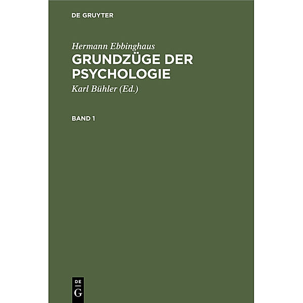 Hermann Ebbinghaus: Grundzüge der Psychologie. Band 1, Hermann Ebbinghaus