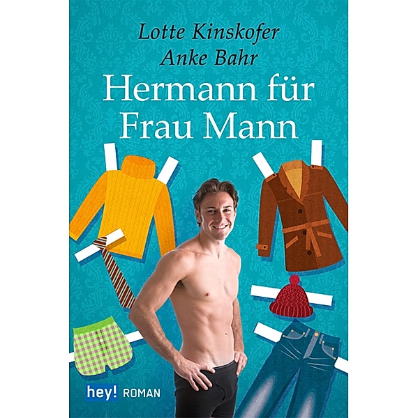 Hermann für Frau Mann, Anke Bahr, Lotte Kinskofer
