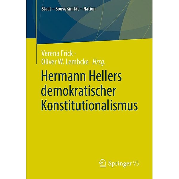 Hermann Hellers demokratischer Konstitutionalismus / Staat - Souveränität - Nation