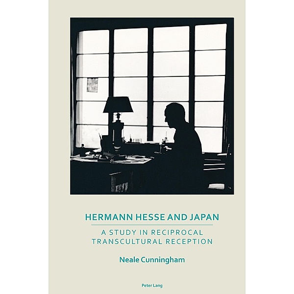 Hermann Hesse and Japan / Transnational Cultures Bd.4, Neale Cunningham