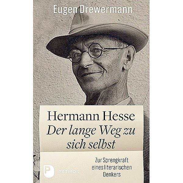 Hermann Hesse: Der lange Weg zu sich selbst, Eugen Drewermann