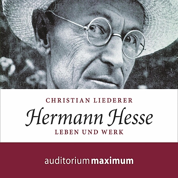 Hermann Hesse (Ungekürzt), Christian Liederer