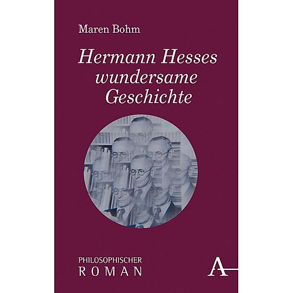 Hermann Hesses wundersame Geschichte, Maren Bohm