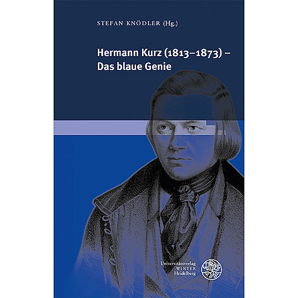 Hermann Kurz (1813-1873) - Das blaue Genie