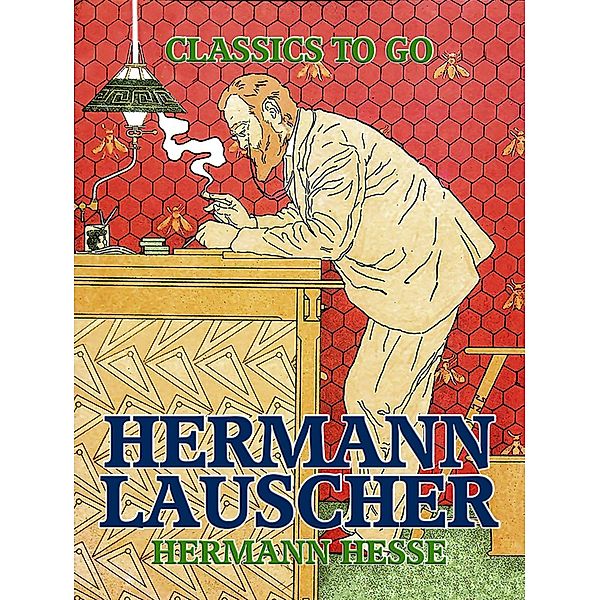 Hermann Lauscher, Hermann Hesse