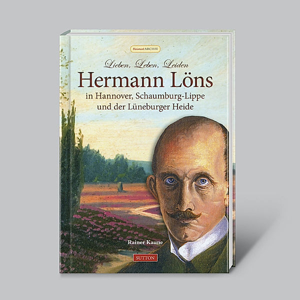 Hermann Löns in Hannover, Schaumburg-Lippe und der Lüneburger Heide, Rainer Kaune