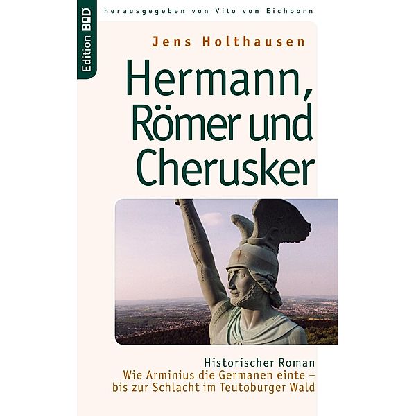 Hermann, Römer und Cherusker, Jens Holthausen