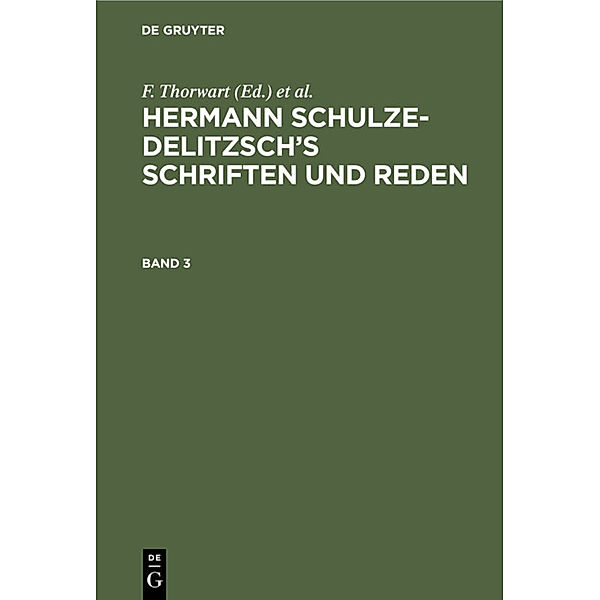 Hermann Schulze-Delitzsch's Schriften und Reden. Band 3