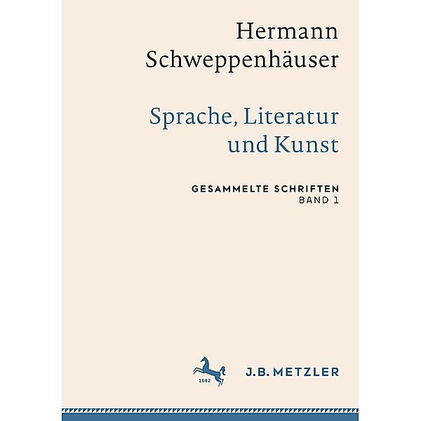Hermann Schweppenhäuser: Sprache, Literatur und Kunst / Gesammelte Schriften von Hermann Schweppenhäuser