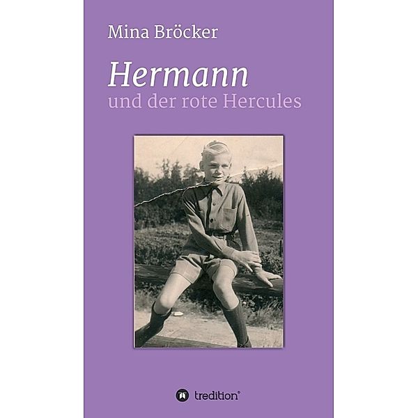 Hermann und der rote Hercules, Mina Bröcker