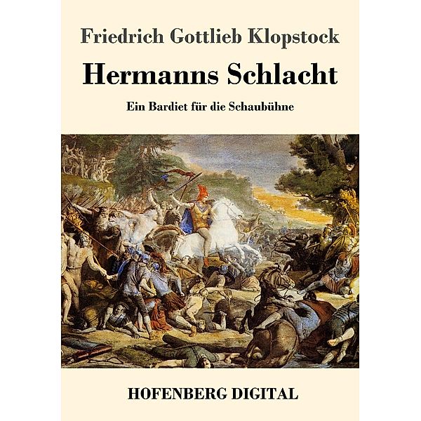 Hermanns Schlacht, Friedrich Gottlieb Klopstock
