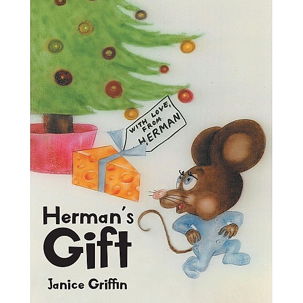Herman's Gift, Janice Griffin