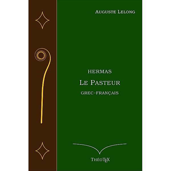 Hermas, le Pasteur, Auguste Lelong