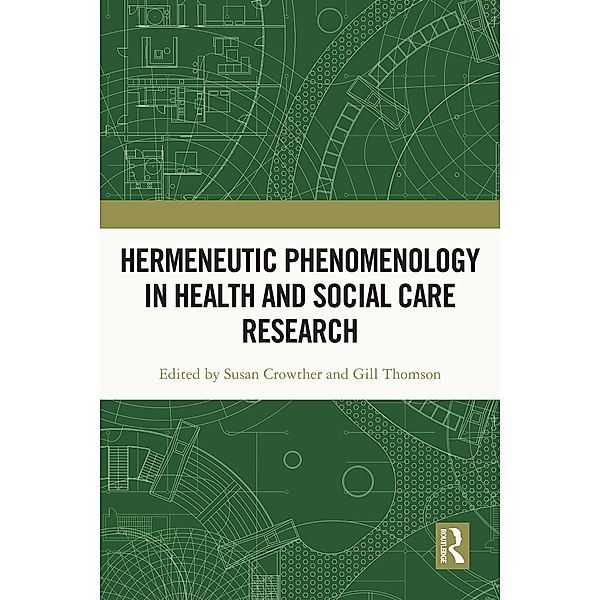 Hermeneutic Phenomenology in Health and Social Care Research