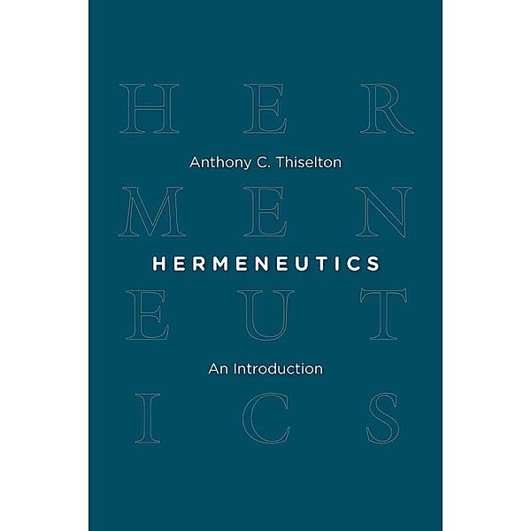 Hermeneutics, Anthony C. Thiselton