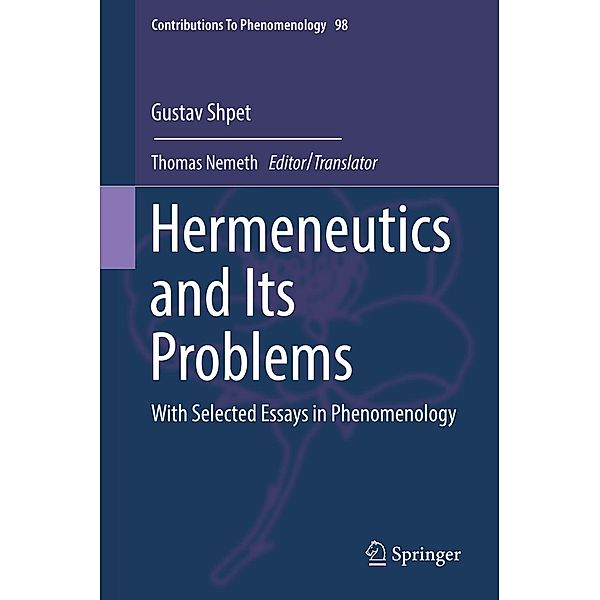 Hermeneutics and Its Problems / Contributions to Phenomenology Bd.98, Gustav Shpet