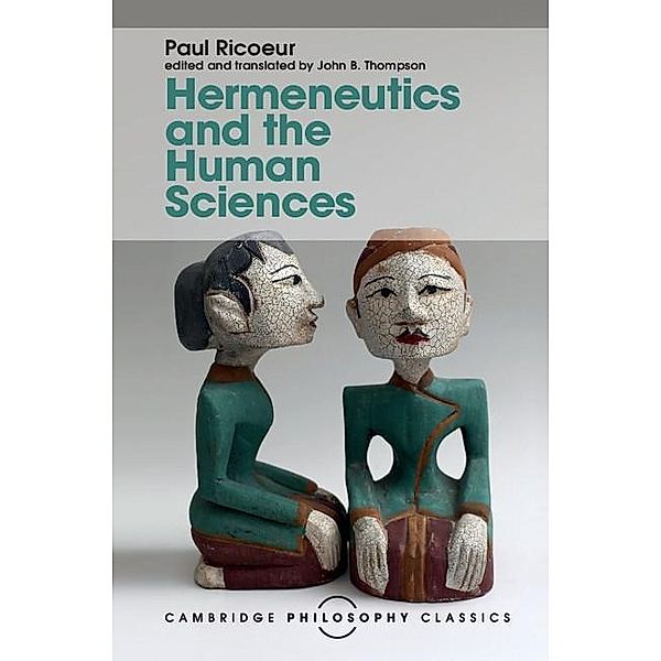 Hermeneutics and the Human Sciences / Cambridge Philosophy Classics, Paul Ricoeur