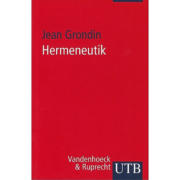 Hermeneutik, Jean Grondin