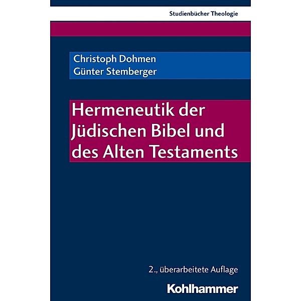 Hermeneutik der Jüdischen Bibel und des Alten Testaments, Christoph Dohmen, Günter Stemberger