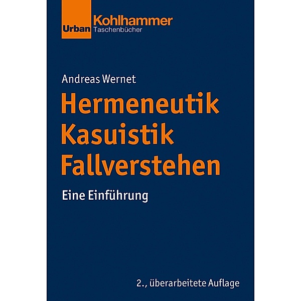 Hermeneutik - Kasuistik - Fallverstehen, Andreas Wernet