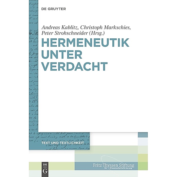 Hermeneutik unter Verdacht / Text und Textlichkeit Bd.2