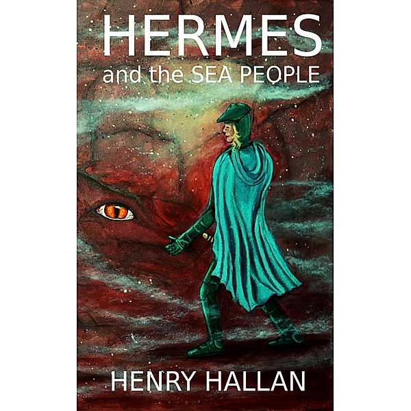 Hermes and the Sea People / Henry Hallan, Henry Hallan