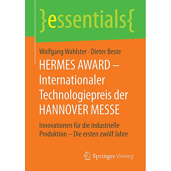 HERMES AWARD - Internationaler Technologiepreis der HANNOVER MESSE, Wolfgang Wahlster, Dieter Beste