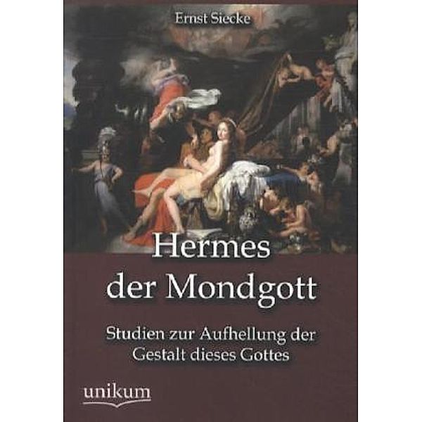 Hermes der Mondgott, Ernst Siecke