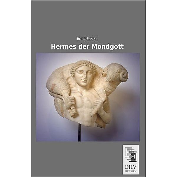 Hermes der Mondgott, Ernst Siecke