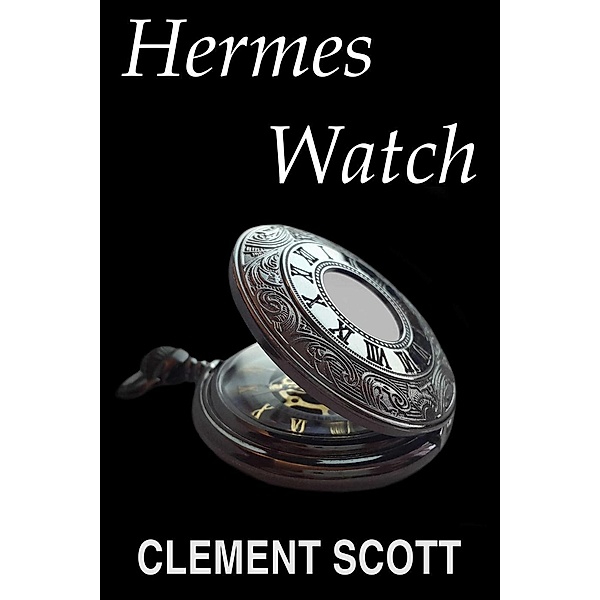 Hermes Watch, Clement Scott