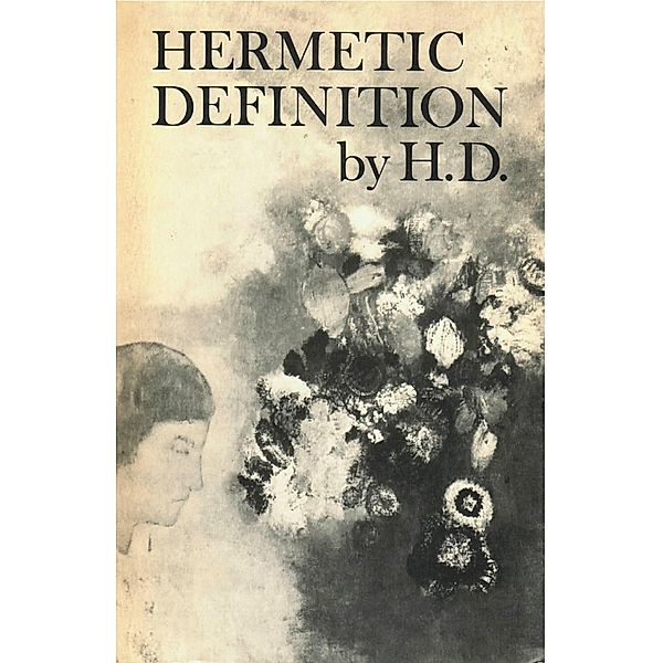 Hermetic Definition: Poetry, Hilda Doolittle