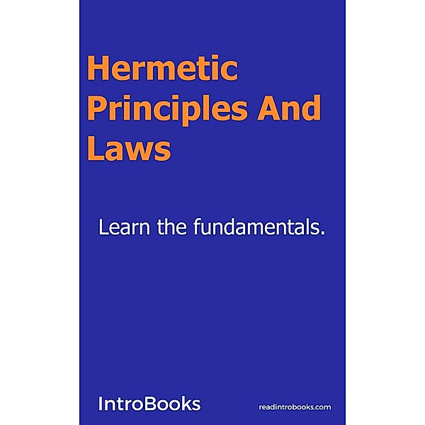 Hermetic Principles and Laws, Introbooks