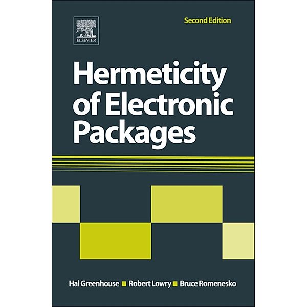 Hermeticity of Electronic Packages, Hal Greenhouse