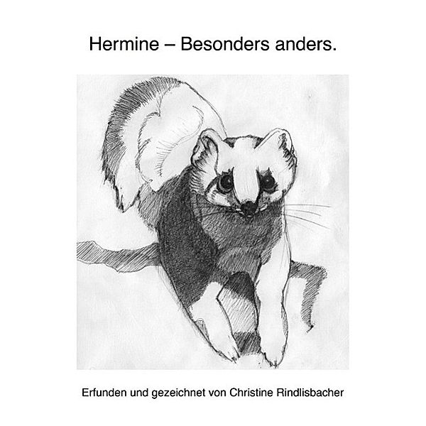 Hermine -, Christine Rindlisbacher