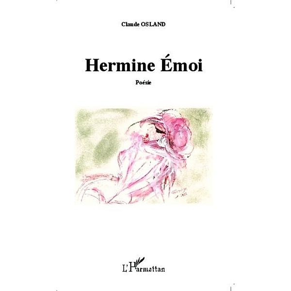 Hermine Emoi, Claude Osland