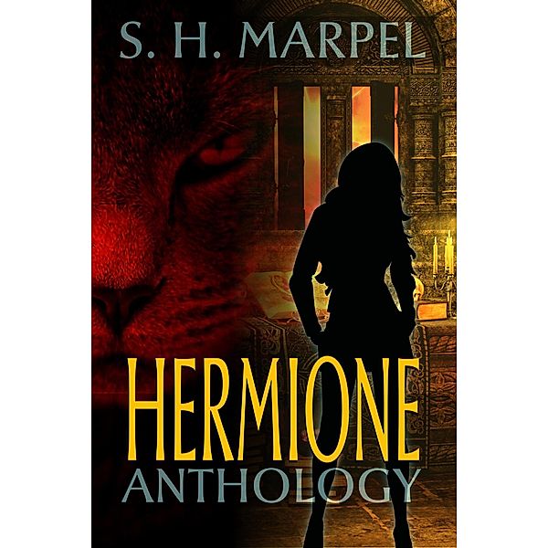 Hermione Anthology (Ghost Hunters Mystery Parables) / Ghost Hunters Mystery Parables, S. H. Marpel