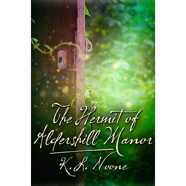 Hermit of Aldershill Manor, K. L. Noone